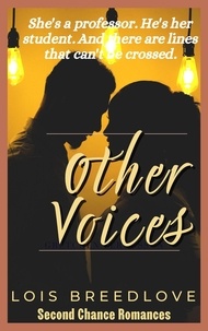  Lois Breedlove - Other Voices - Second Chance Romances, #2.