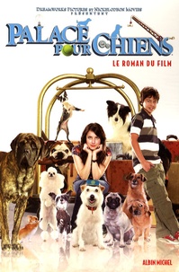 Lois Duncan - Palace pour chiens - Le roman du film.