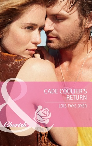 Lois Faye Dyer - Cade Coulter's Return.