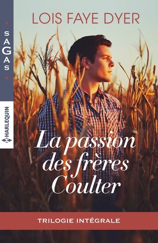 La passion des frères Coulter. Intégrale 3 romans