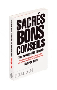 Sacrés bons conseils (for people with talent!)