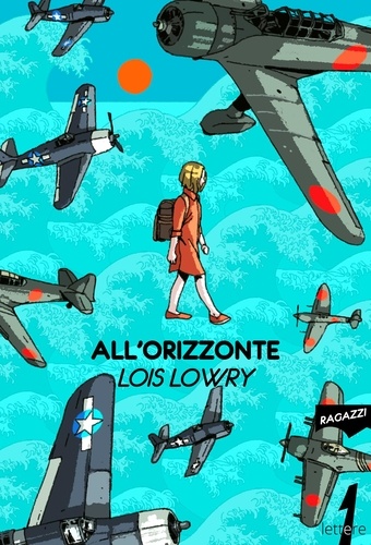 Lois Lowry - All'orizzonte.