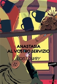 Lois Lowry - Anastasia al vostro servizio.