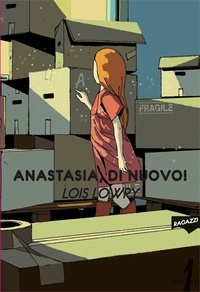 Lois Lowry - Anastasia, di nuovo!.