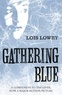 Lois Lowry - Gathering Blue.