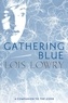 Lois Lowry - Gathering Blue.