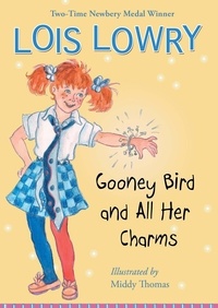 Lois Lowry et Middy Thomas - Gooney Bird and All Her Charms.