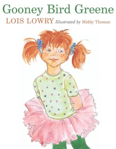 Lois Lowry et Middy Thomas - Gooney Bird Greene.