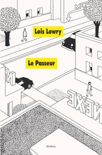 Lois Lowry - Le Quatuor  : Le Passeur.