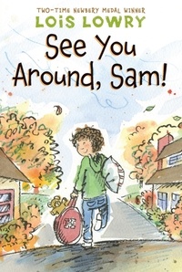 Lois Lowry - See You Around, Sam!.