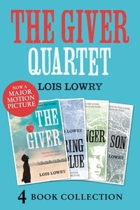 Lois Lowry - The Giver, Gathering Blue, Messenger, Son.