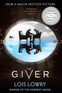 Lois Lowry - The Giver Movie Tie-in Edition - A Newbery Award Winner.