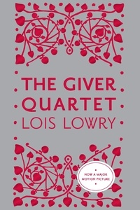 Lois Lowry - The Giver Quartet Omnibus.