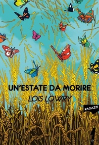 Lois Lowry - Un'estate da morire.
