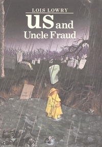 Lois Lowry - Us and Uncle Fraud.