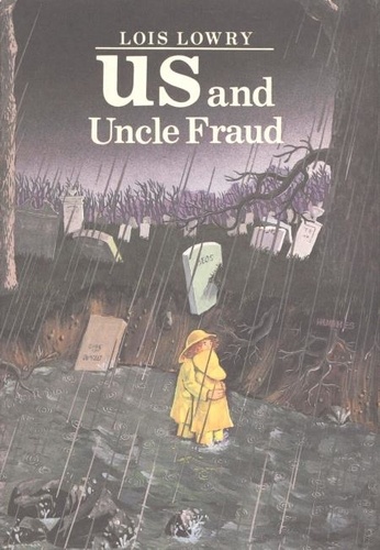 Lois Lowry - Us and Uncle Fraud.