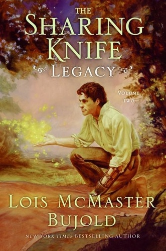 Lois Mcmaster Bujold - The Sharing Knife Volume Two - Legacy.