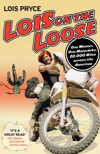 Lois Pryce - Lois on the Loose.