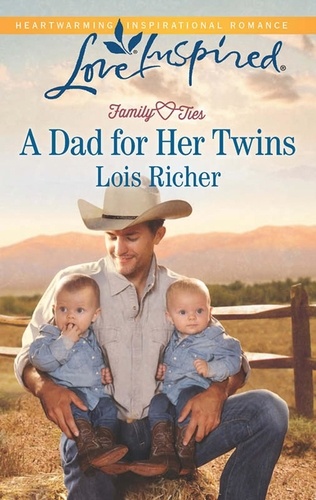 Lois Richer - A Dad For Her Twins.