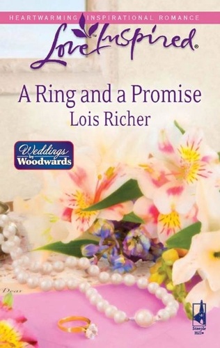 Lois Richer - A Ring And A Promise.