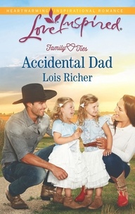 Lois Richer - Accidental Dad.