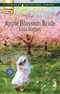 Lois Richer - Apple Blossom Bride.