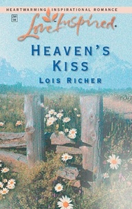 Lois Richer - Heaven's Kiss.
