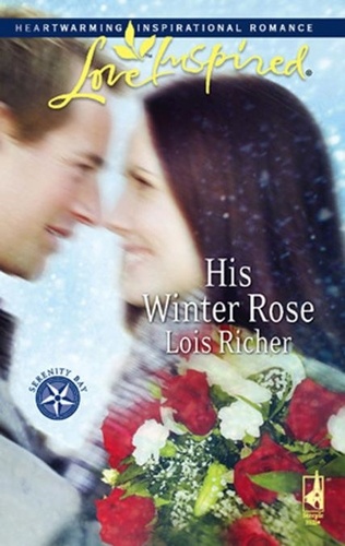 Lois Richer - His Winter Rose.