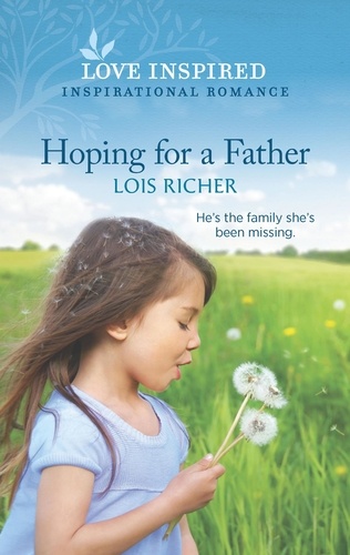Lois Richer - Hoping For A Father.