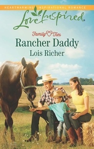 Lois Richer - Rancher Daddy.