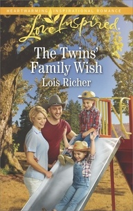 Lois Richer - The Twins' Family Wish.