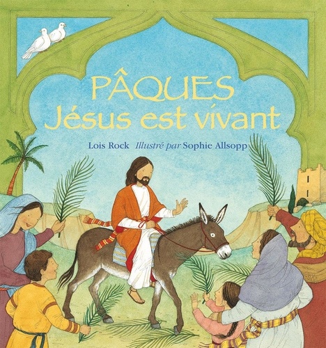 Pâques, Jésus est vivant