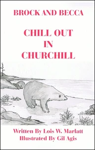 Brock and Becca - Chill Out In Churchill