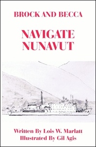  Lois W. Marlatt - Brock and Becca - Navigate Nunavut - Brock and Becca Discover Canada, #14.