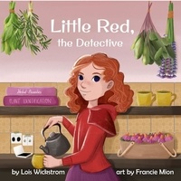  Lois Wickstrom - Little Red, The Detective - science folktales.