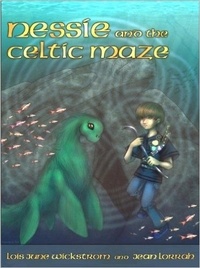  Lois Wickstrom et  Jean Lorrah - Nessie and the Celtic Maze - Nessie's Grotto, #3.