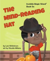  Lois Wickstrom - The Mind-Reading Hat - Invisible Magic Wand.