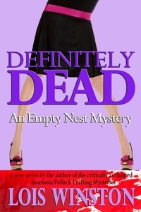 Lois Winston - Definitely Dead - Empty Nest Mysteries, #1.