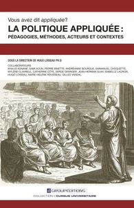 La politique appliquée : pédagogies, méthodes, acteurs et contextes