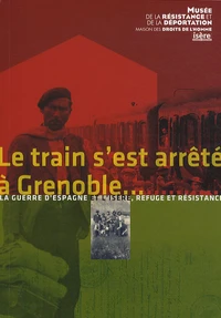 Le train s'est arrêté à Grenoble...
