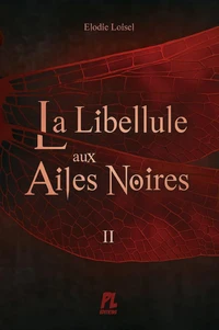 La libellule aux ailes noires Tome 2