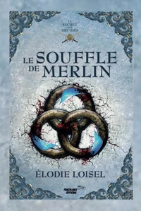 Le souffle de Merlin
