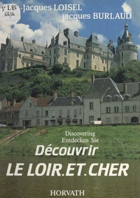 Découvrir le Loir-et-Cher