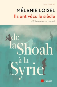 Ils ont vécu le siècle