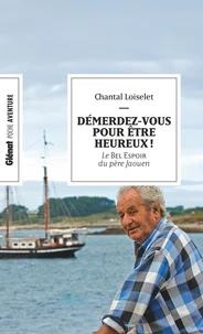 Démerdez-vous pour être heureux !