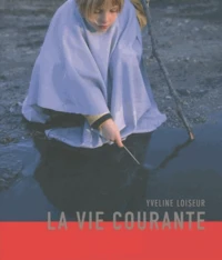 La vie courante