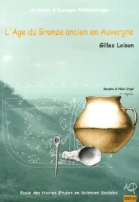 L'Age Du Bronze Ancien En Auvergne