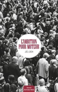 L'ambition pour moteur