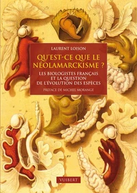 Qu'est ce que le néolamarckisme ?