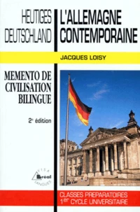 L'Allemagne contemporaine : Heutiges Deustchland